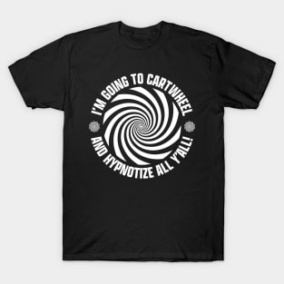 Cartwheel Hypnotist T-Shirt